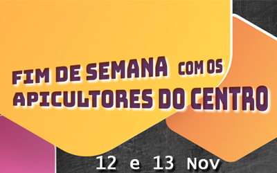 Fim de semana com os Apicultores do Centro