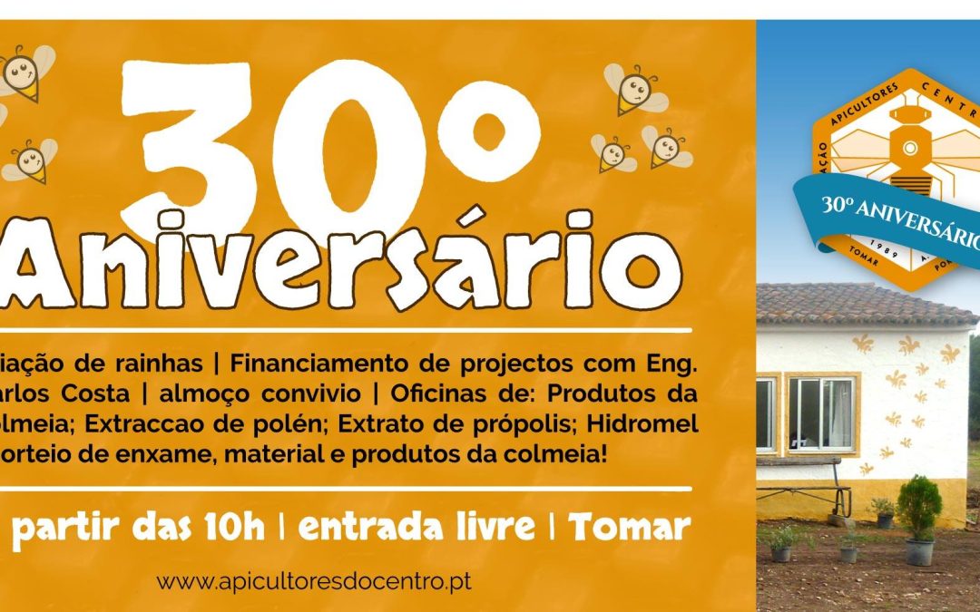 Celebração do 30º Aniversário dos Apicultores do Centro – 4 de Maio